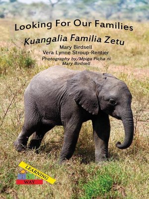 cover image of Looking For Our Families/Kuangalia Famila Zetu